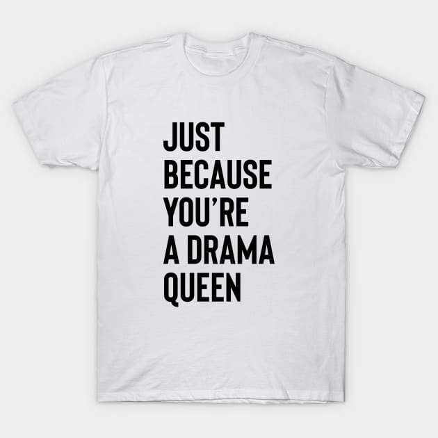 DRAMA QUEEN - Black collector design T-Shirt by BACK TO THE 90´S